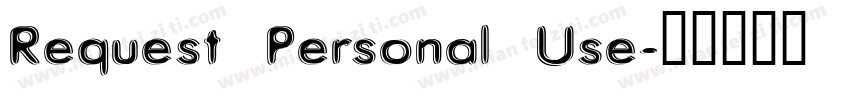 Request Personal Use字体转换